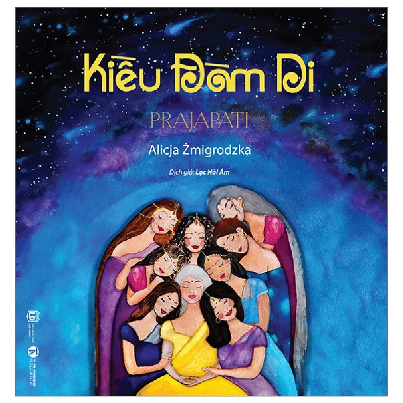 Kiều Đàm Di - Prajapati - Alicja Zmigrodzka biên soạn - 2023 - Tủ ong mật, Thiếu nhi 922332