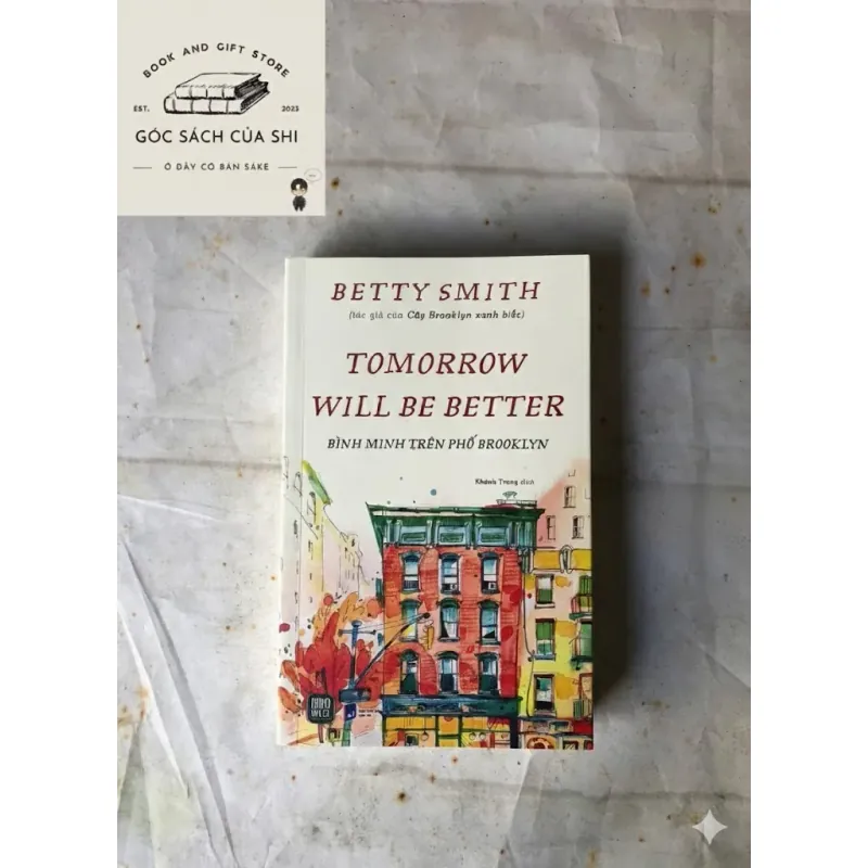 Tomorrow Will Be Better Bình Minh Trên Phố Brooklyn - Betty Smith 775843
