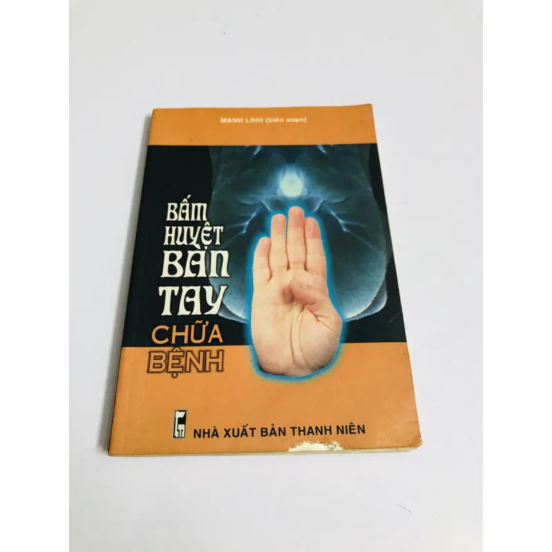 BẤM HUYỆT BÀN TAY CHỮA BỆNH  780384