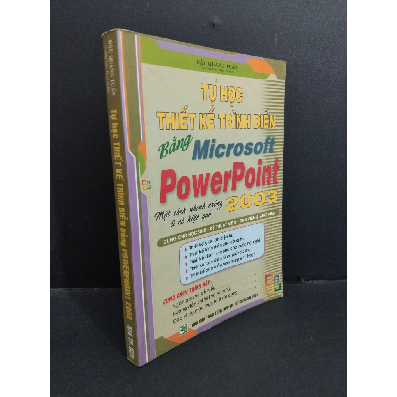 Tự học thiết kế trình diễn bằng powerphoint 2003 mới 80% ố có viết trang cuối 2005 HCM2811 Đậu Quang Tuấn GIÁO TRÌNH, CHUYÊN MÔN 339178