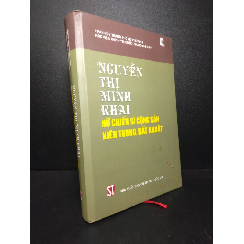 Nguyễn Thị Minh khai nữ chiến sĩ cộng sản kiên trung bất khuất 2015 mới 80% ố nhẹ HPB.HCM 1910 Oreka-Blogmeo 32625