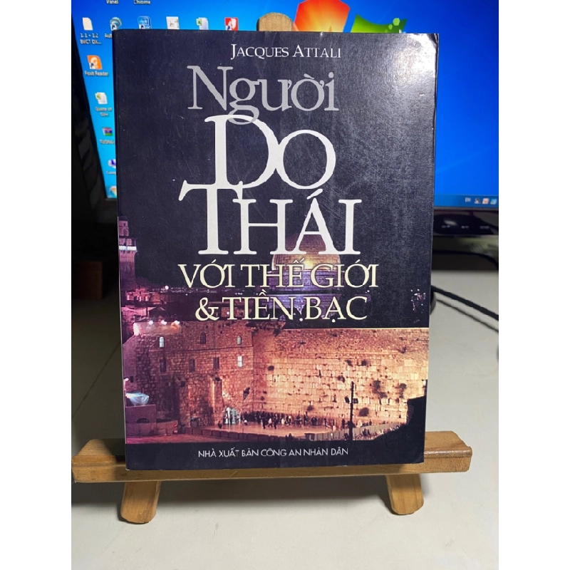 [Phiên Chợ Sách Cũ] Người Do Thái với Thế Giới Tiền Bạc 2004 - Jacques Attali -NXB Công An ND 0506 468340
