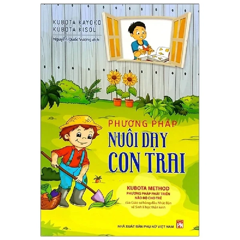 Phương Pháp Nuôi Dạy Con Trai - Kubota Kisou, Kubota Kayoko (Mới 100%) Phương pháp giáo dục trẻ các nước, NXB Phụ Nữ - SÁCH ĐẠI HỌC 484782