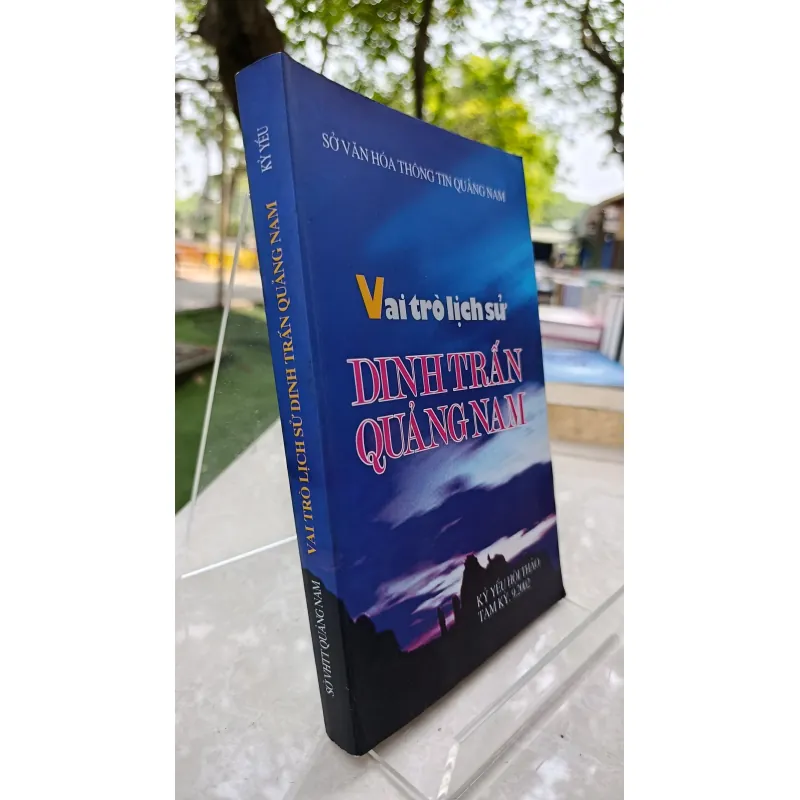 VAI TRÒ LỊCH SỬ DINH TRẤN QUẢNG NAM 730842