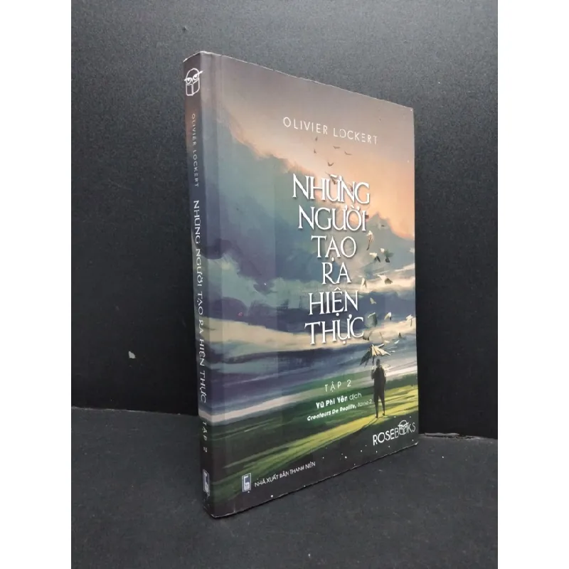 [Sách Cũ SCGR] Những người tạo ra hiện thực tập 2 mới 70% ố vàng ẩm 2017 HCM1008 Olivier Lockert VĂN HỌC 679320