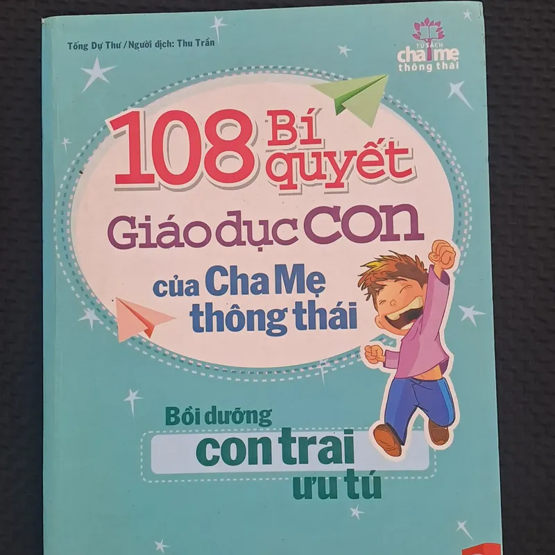 108 Bí Quyết Giáo Dục Của Cha Mẹ Thông Thái 308416