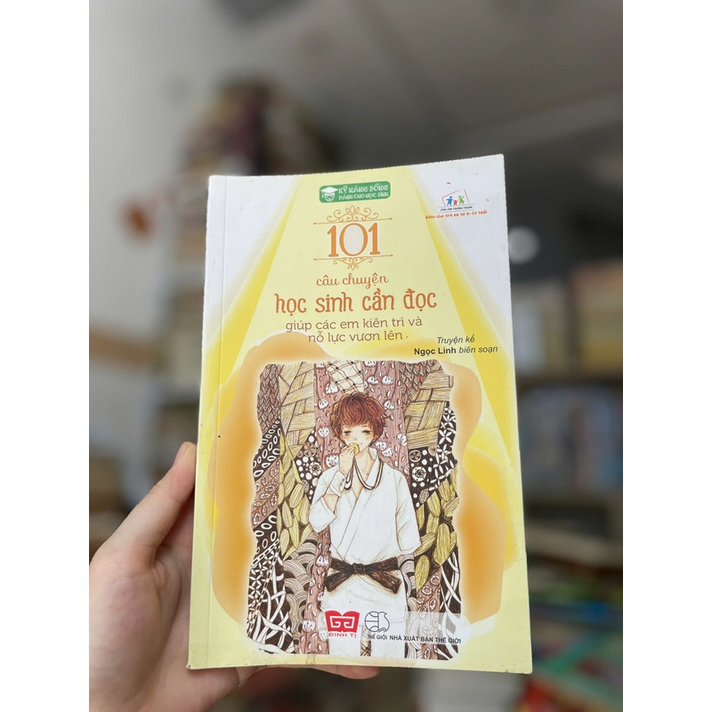 Kỹ Năng Sống - 101 Câu Chuyện Học Sinh Cần Đọc Giúp Các Em Kiên Trì Và Nỗ Lực Vươn Lên 469333
