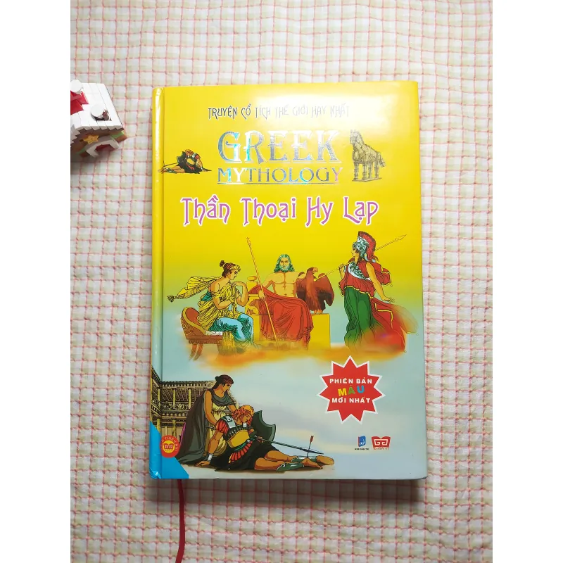 THẦN THOẠI HY LẠP • PHIÊN BẢN MÀU • TRUYỆN CỔ TÍCH THẾ GIỚI HAY NHẤT • Bìa cứng xốp 779171