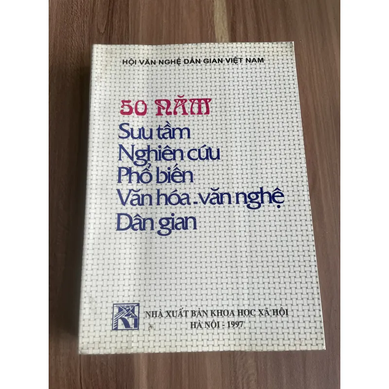 50 năm SƯU TẦM NGHIÊN CỨU VĂN HOÁ VĂN NGHỆ DÂN GIAN 750721