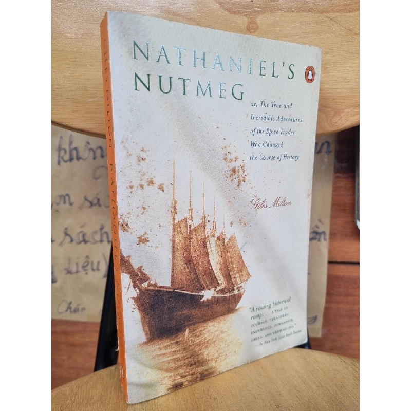 NATHANIEL'S NUTMEG - OR, THE TRUE AND INCREDIBLE ADVENTURES OF THE SPICE TRADER WHO CHANGED THE COURSE OF HISTORY - GILES MILTON 120853