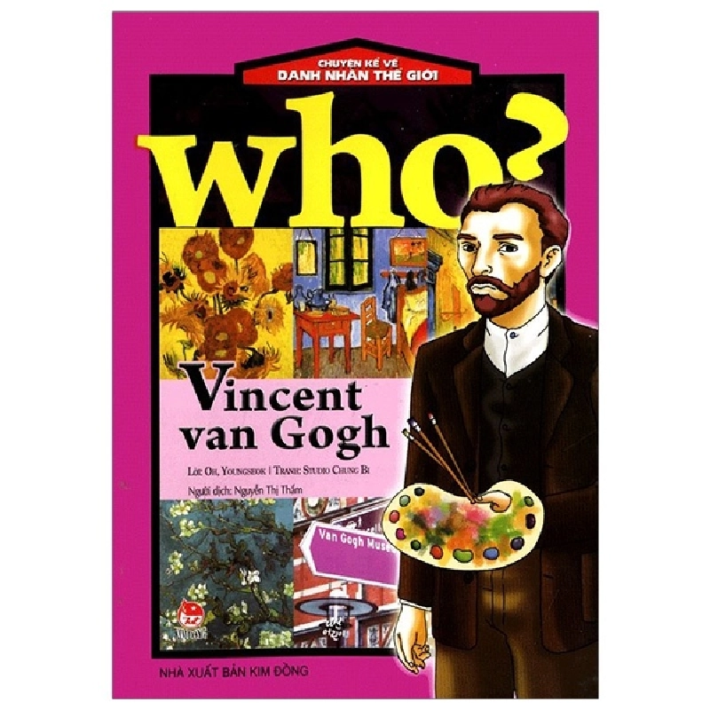 Who? Chuyện Kể Về Danh Nhân Thế Giới - Vincent Van Gogh - ChungBe Studios , Oh Youngseok (Mới 100%) Kiến thức bách khoa, NXB Kim Đồng - SÁCH ĐẠI HỌC 480538