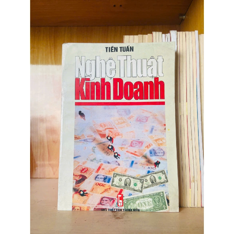 Nghệ thuật kinh doanh - Tiền Tuấn 740270