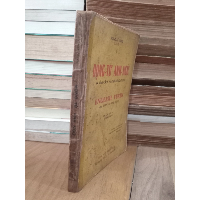 Động từ anh ngữ và làm cách nào để dùng chúng - Trang Sĩ Long 128273