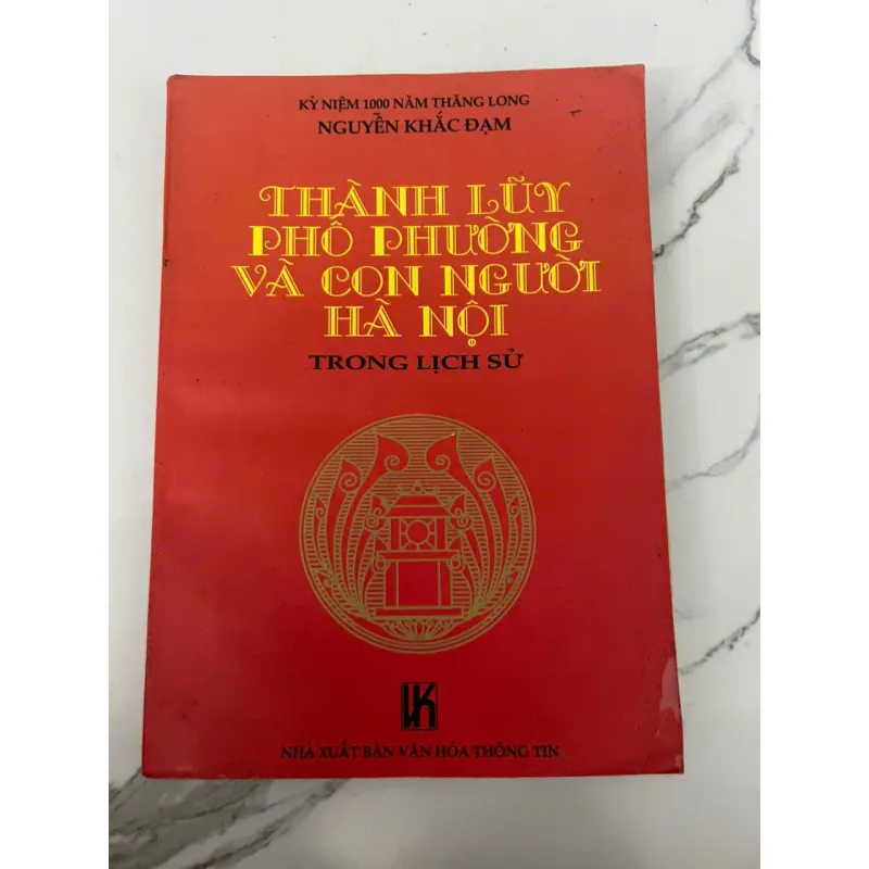 THÀNH LŨY PHỐ PHƯỜNG VÀ CON NGƯỜI HÀ NỘI TRONG LỊCH SỬ 699543