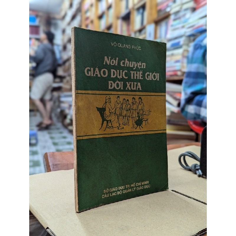 NÓI CHUYỆN GIÁO DỤC ĐỜI  XƯA - VÕ QUANG PHÚC 181415