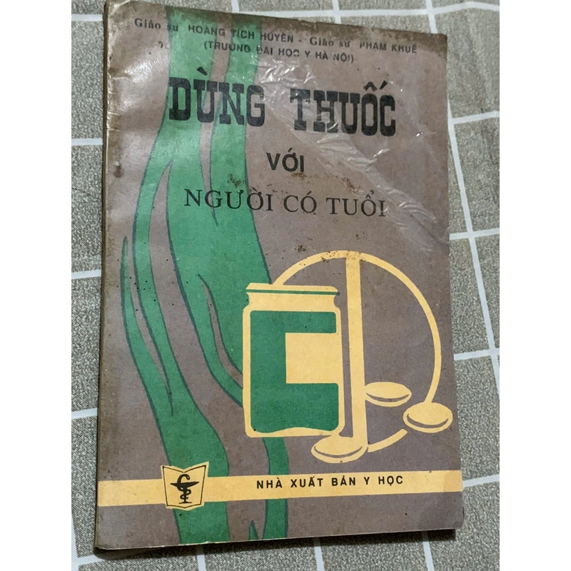 SÁCH Y HỌC - DÚNG THUỐC VỚI NGƯỜI CÓ TUỔI 543709