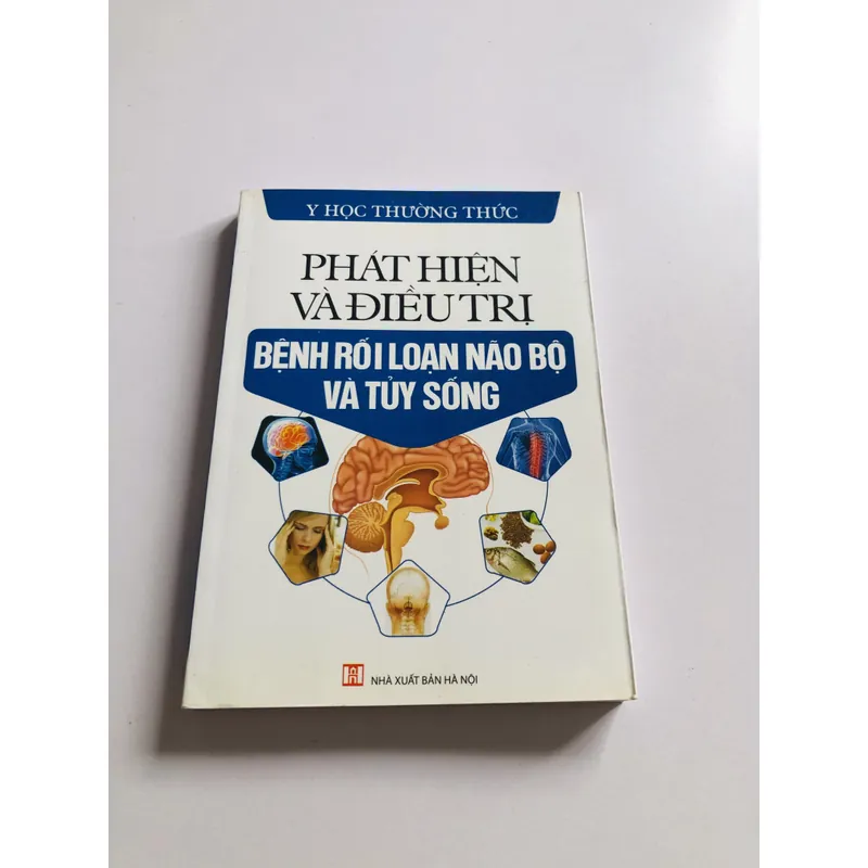 PHÁT HIỆN VÀ ĐIỀU TRỊ BỆNH RỐI LOẠN NÃO BỘ VÀ TUỶ SỐNG  735149