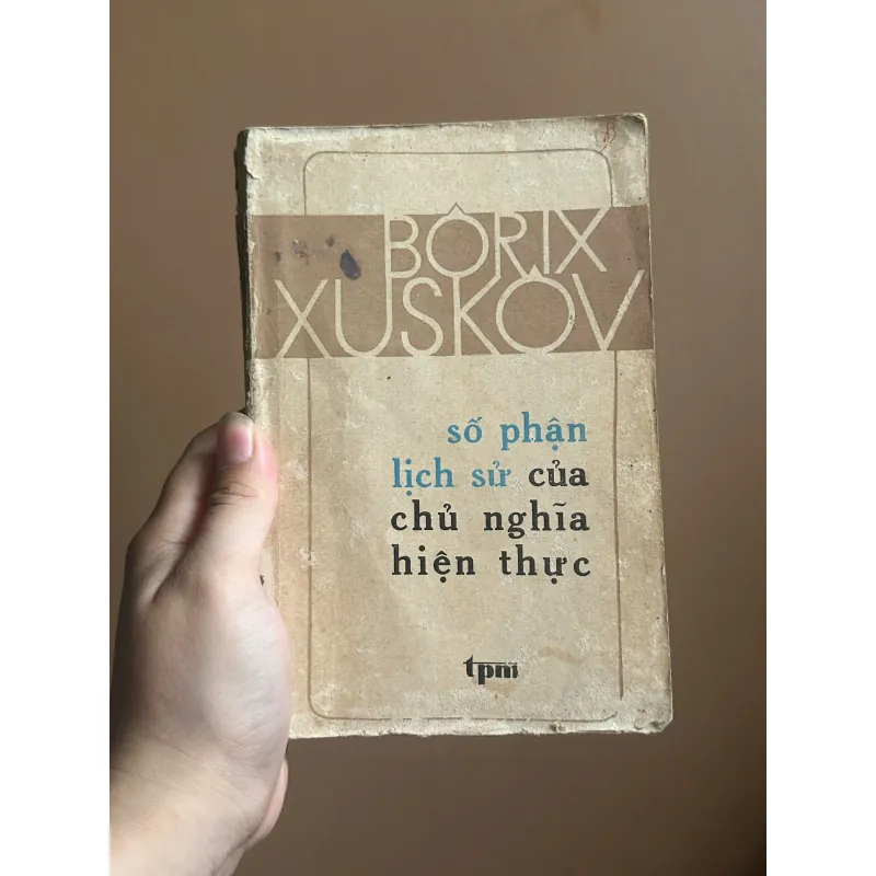 Số Phận Lịch Sử Của Chủ Nghĩa Hiện Thực - Bôrix Xuskov 731620