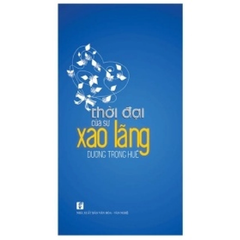 Thời Đại Của Sự Xao Lãng - Dương Trọng Huế 403617