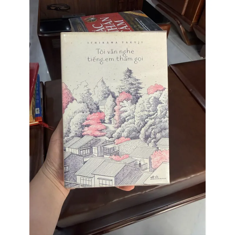 Tôi vẫn nghe tiếng em thầm gọi – Ichikawa Takuji- K2 999808
