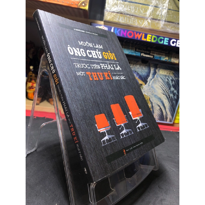 Muốn làm ông chủ giỏi trước tiên phải là một thư ký xuất sắc 2017 mới 85% bẩn nhẹ bụng sách La Nguyệt Đình HPB0407 KỸ NĂNG 458963