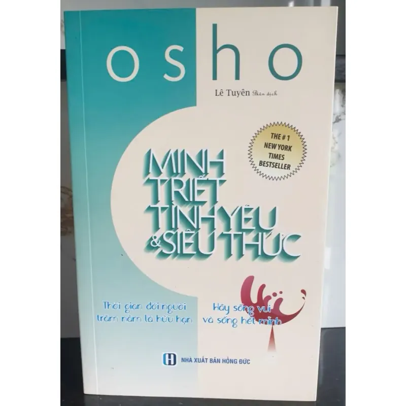 Minh Triết Tình Yêu & Siêu Thức của Osho - Nhà Xuất Bản Hồng Đức 701660