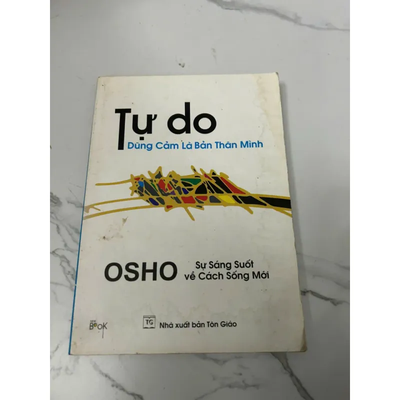 Tự do – Dũng cảm là bản thân mình (Osho) 604171