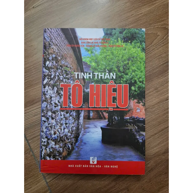 Tinh thần Tô Hiệu - Hội khoa học lịch sử Việt Nam - Lịch sử / Tiểu sử 781202