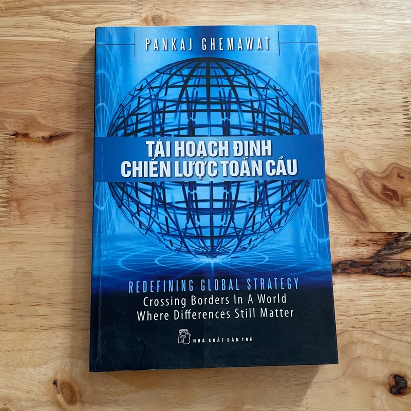 II Tựa sách: Tái Hoạch Định Chiến Lược Toàn Cầu - PANKAJ GHEMAWAT - 2009 464150