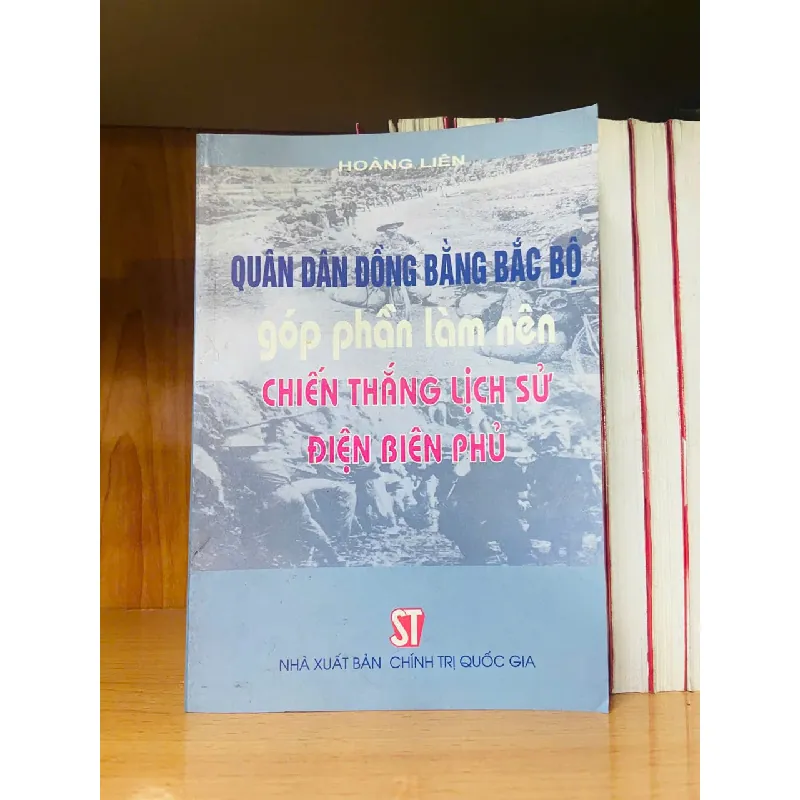 Quân dân đồng bằng Bắc Bộ góp phần làm nên chiến thắng lịch sử Điện Biên Phủ - Hoàng Liên - VĂN HỌC - VAVO1211 694304