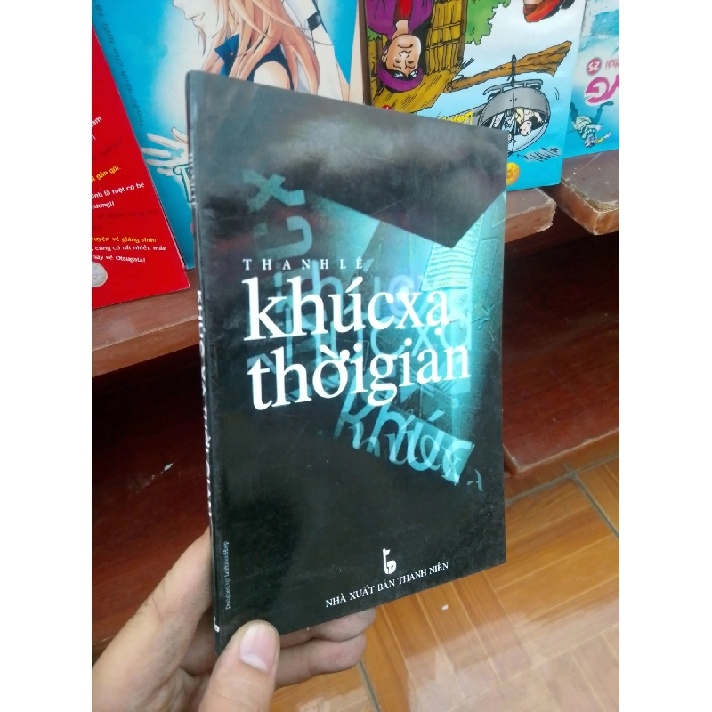 Khúc xạ thời gian - Thanh Lê 1999 Sách văn học VAVO-AK19 Rebooks.vn 946200