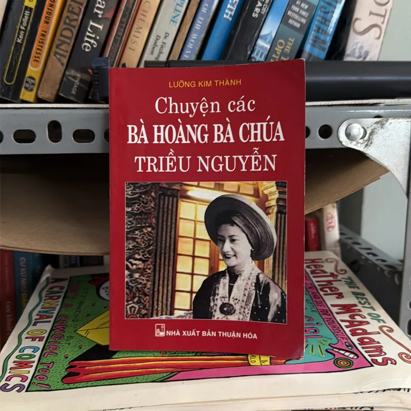CHUYỆN CÁC BÀ HOÀNG BÀ CHÚA TRIỀU NGUYỄN 736779