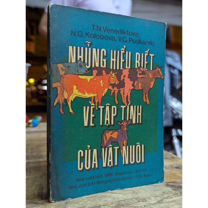 NHỮNG HIỂU BIẾT VỀ TẬP TÍNH VẬT NUÔI - T.N.VENEDIKTOVA & NHÓM CỘNG SỰ 176479