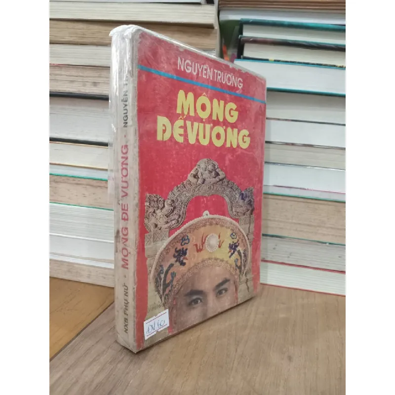 Mộng đế vương - Nguyễn Trường 353991