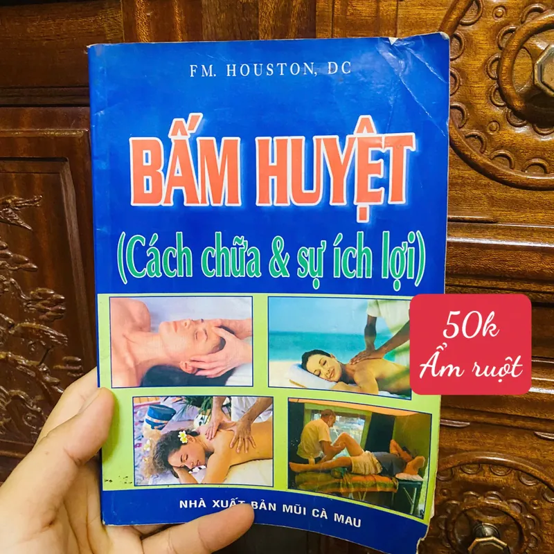 Bấm huyệt ( cách chữa & sự ích lợi ) - FM. HOUSTON, DC#HATRA 740559