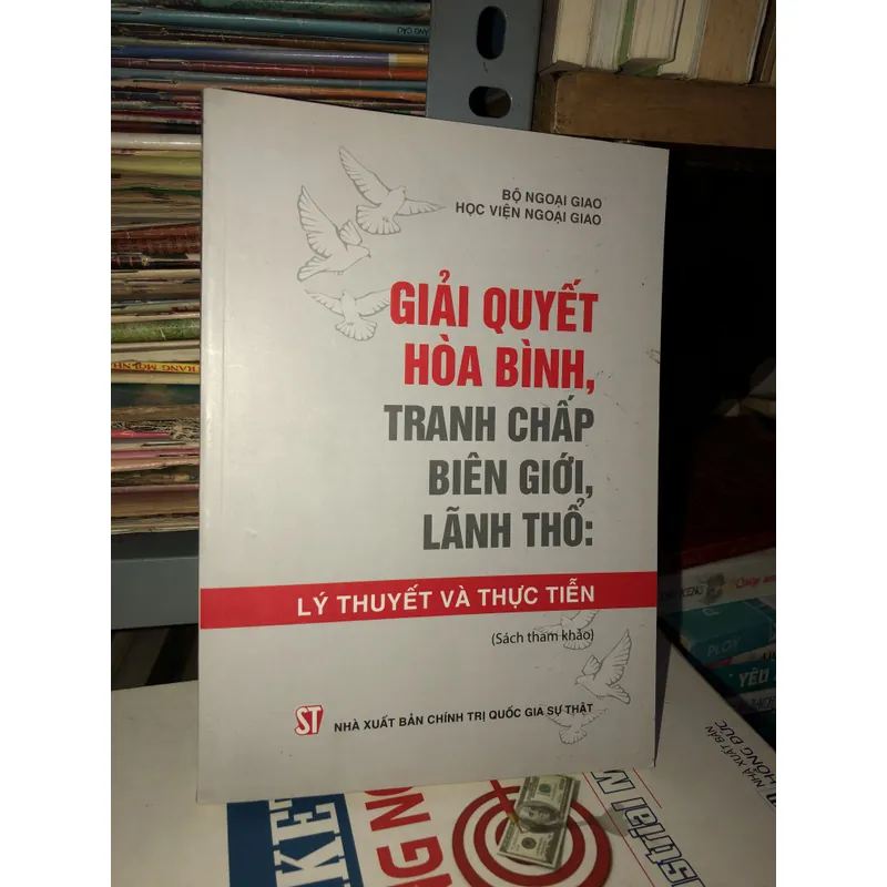 Giải quyết hoà bình, tranh chấp biên giới, lãnh thổ: lý thuyết và thực tiễn 626290