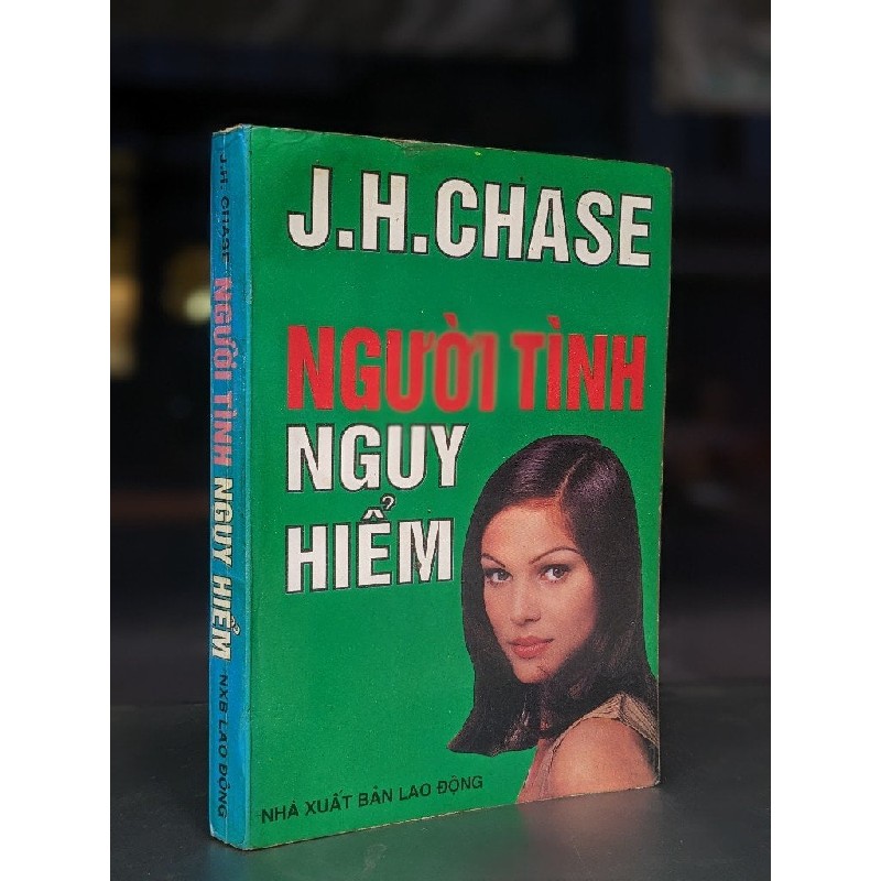 Người tình nguy hiểm - J. H. Chase 179496