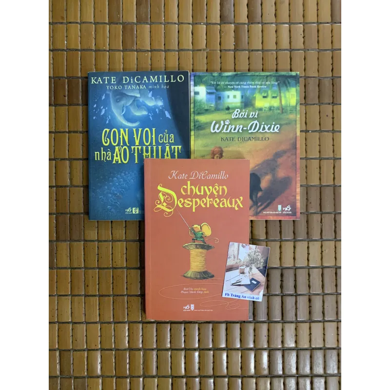 Kate Dicamillo - Bởi vì Winn-Dixie, Chuyện Despereaux , Con voi của nhà ảo thuật 455861