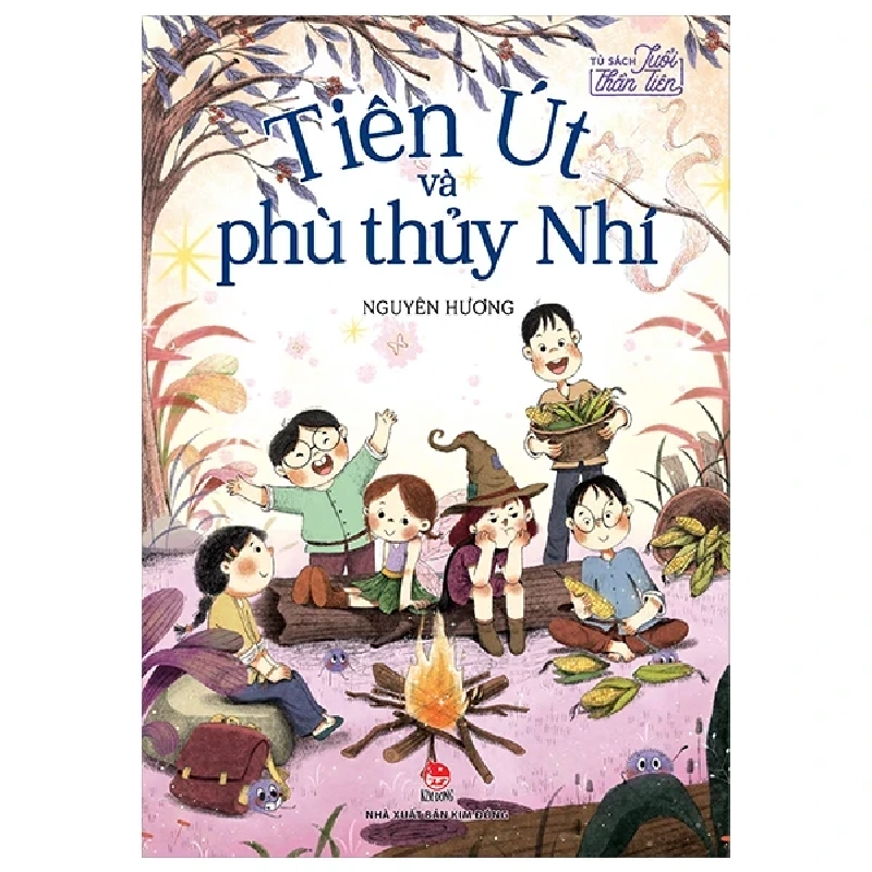 Tủ Sách Tuổi Thần Tiên - Tiên Út Và Phù Thủy Nhí - Nguyên Hương (Mới 100%) Truyện thiếu nhi, NXB Kim Đồng - SÁCH ĐẠI HỌC 485984