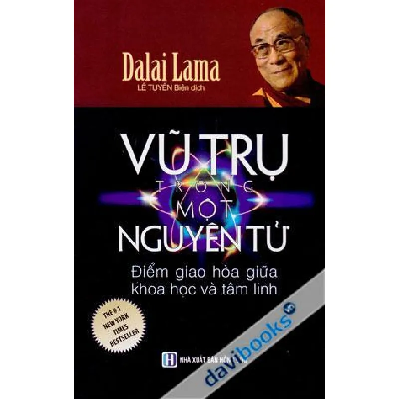 Vũ Trụ Trong Một Nguyên Tử Điểm Giao Hòa Giữa Khoa Học Và Tâm Linh - Dalai Lama 691379