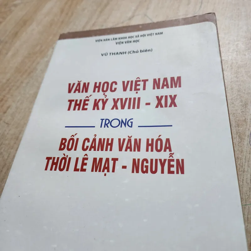 Văn học Việt nam thế kỷ XVIII - XIX trong văn hóa thời Lê mạt - Nguyễn | Vũ Thanh  956862