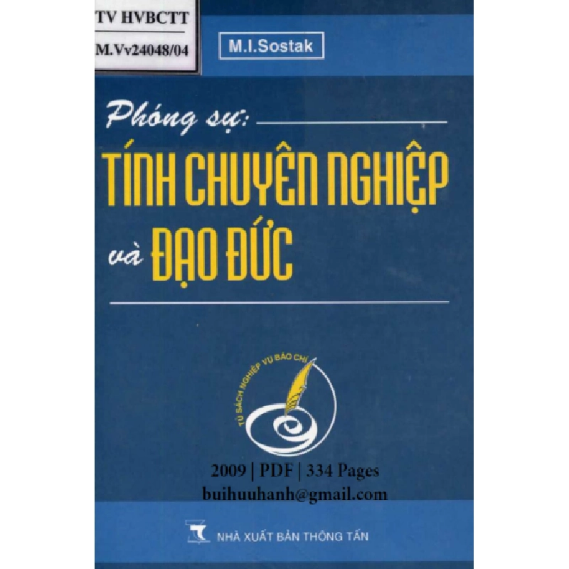 Phóng Sự Tính Chuyên Nghiệp Và Đạo Đức (NXB Thông Tấn 2009) - M. I. Sostak ASB.PO Oreka Blogmeo 230225 516308