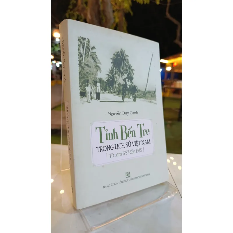 TỈNH BẾN TRE TRONG LỊCH SỬ VIỆT NAM - NGUYỄN DUY OANH 782289