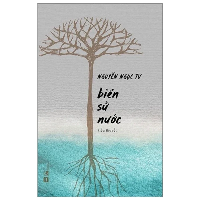 Biên Sử Nước - Nguyễn Ngọc Tư 280454