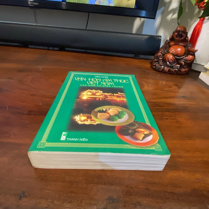 VĂN HÓA ẨM THỰC VIỆT NAM - CÁC MÓN ĂN MIỀN TRUNG (bản in năm 2001) 462783