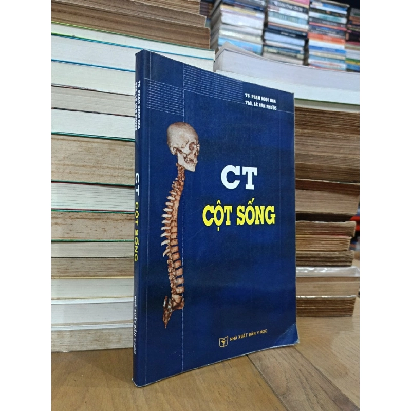 CT cột sống - TS. Phạm Ngọc Hoa, ThS. Lê Văn Phước 934485
