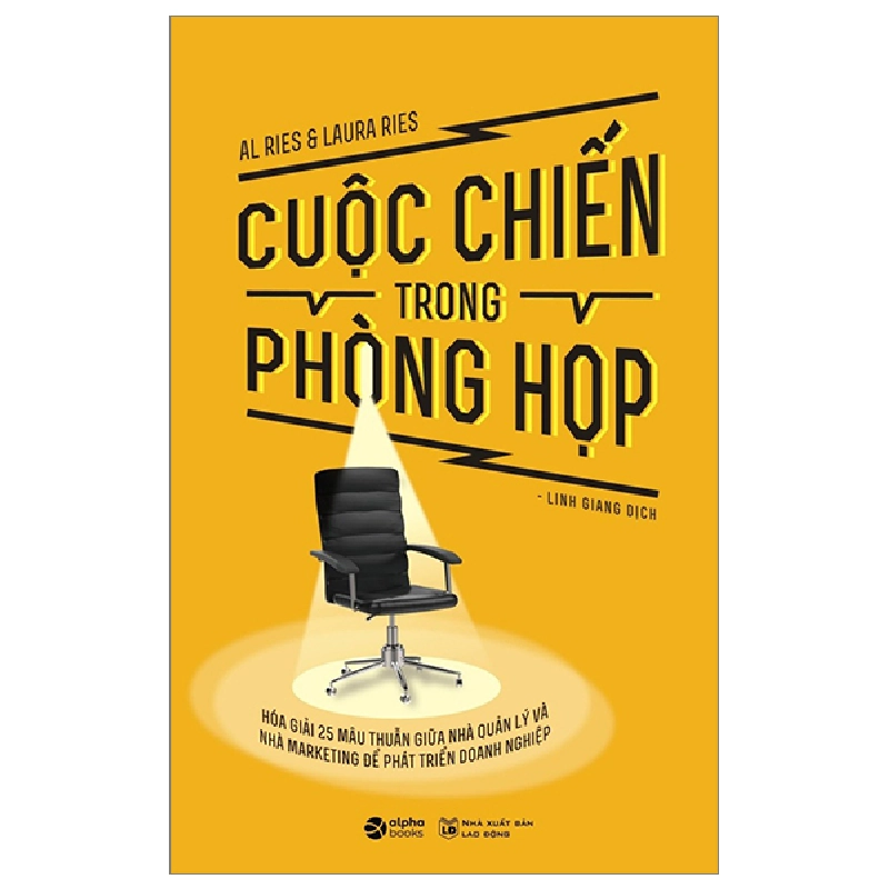 Cuộc Chiến Trong Phòng Họp - Al Ries, Laura Ries 294708