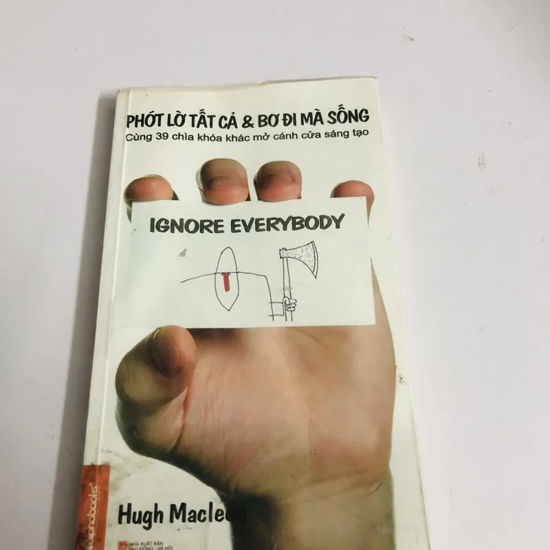 PHỚT LỜ TẤT CẢ & BƠ ĐI MÀ SỐNG 572777