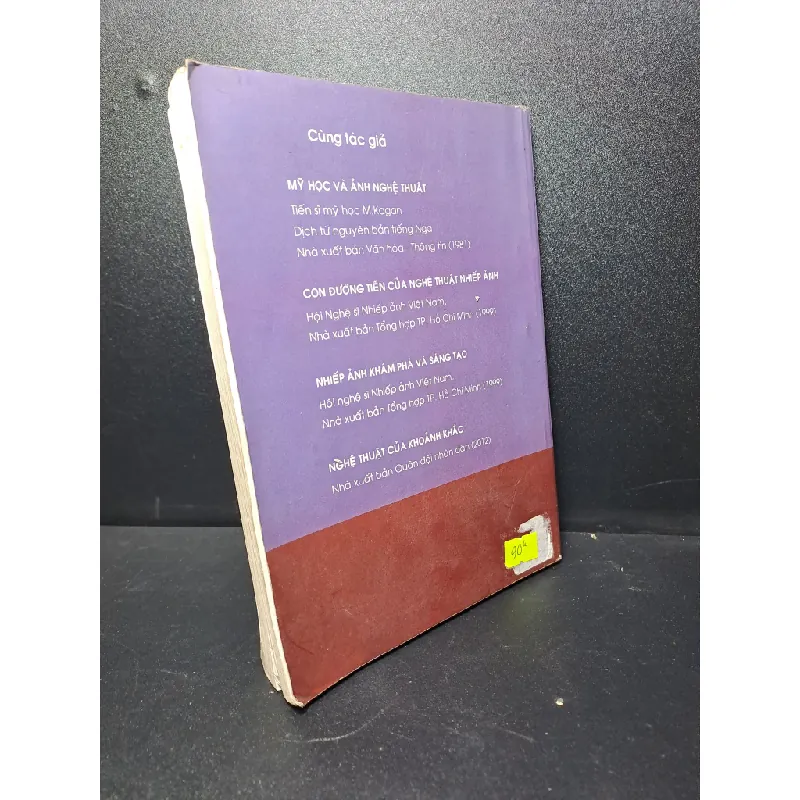 [59K/kg] Nghệ thuật của khoảnh khắc nhiếp ảnh 2012 Nguyễn Huy Hoàng mới 80% bị ố HCM2409 364363