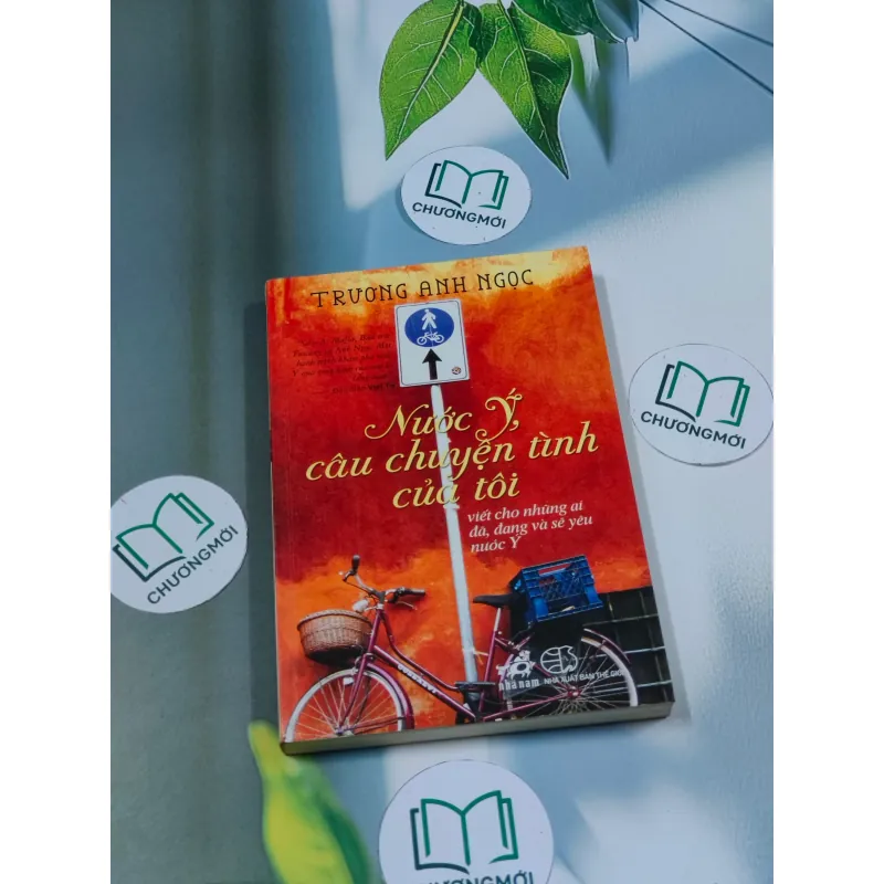 Nước Ý: Câu chuyện tình của tôi - Trương Anh Ngọc 694942
